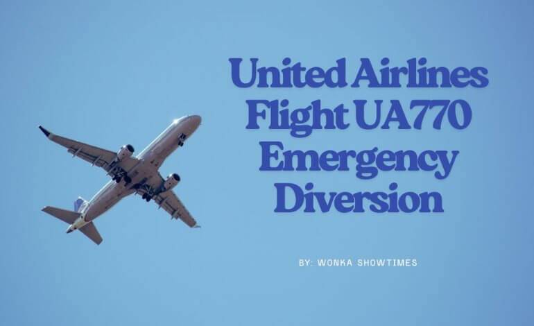 United Airlines Flight UA770 Emergency Diversion – What Really Happened in the Sky